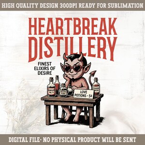 May include: A digital design with the text "HEARTBREAK DISTILLERY" and a devil character wearing heart-shaped sunglasses. The design includes bottles labeled "Amour No. 9", "Desire Tonic", and "Charm Brew". The text "LOVE POTIONS - 5p" is also present.
