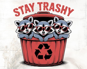 Stay Trashy Raccoon Squad PNG:Funny Retro Shirt Design (Digital Download),Funny Stay Trashy Raccoons Opossums Squad Team Trash Png