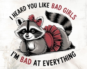 Diseño de mapache divertido PNG - Cita humorística de niña PNG - Gráfico de mapache divertido para sublimación e impresión - Camiseta de niña moderna PNG - Digital