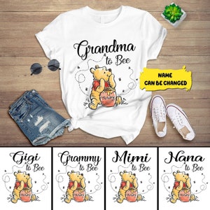 Grandma to Bee Shirt,  Personalized Grandma Shirt, Winnie The Pooh Grandma Day, Custom Grandma To Bee Shirt, Family Matching Shirt