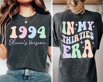 Custom In My Thirties Era Shirt, Personalized Birthday Shirt, 30th Birthday, Custom Funny Birthday t-shirt, Birthday Gift, Personalized Gift