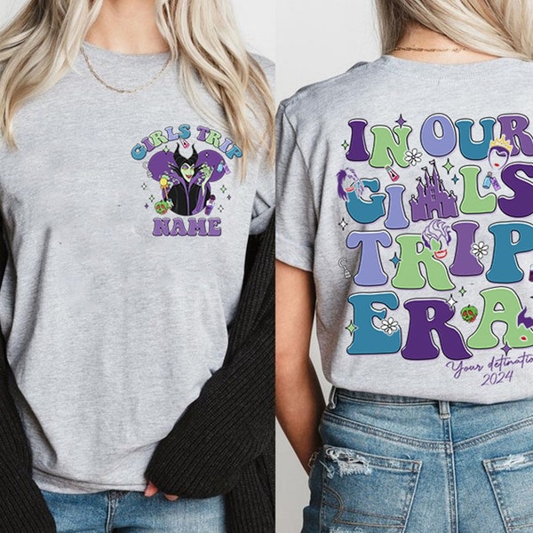 Two-sided Personalized In Our Girls Trip Era Shirt, Disneyland Villains Shirt, Bad Witches Club Shirt, Maleficent Evil Queen Ursula Cruella