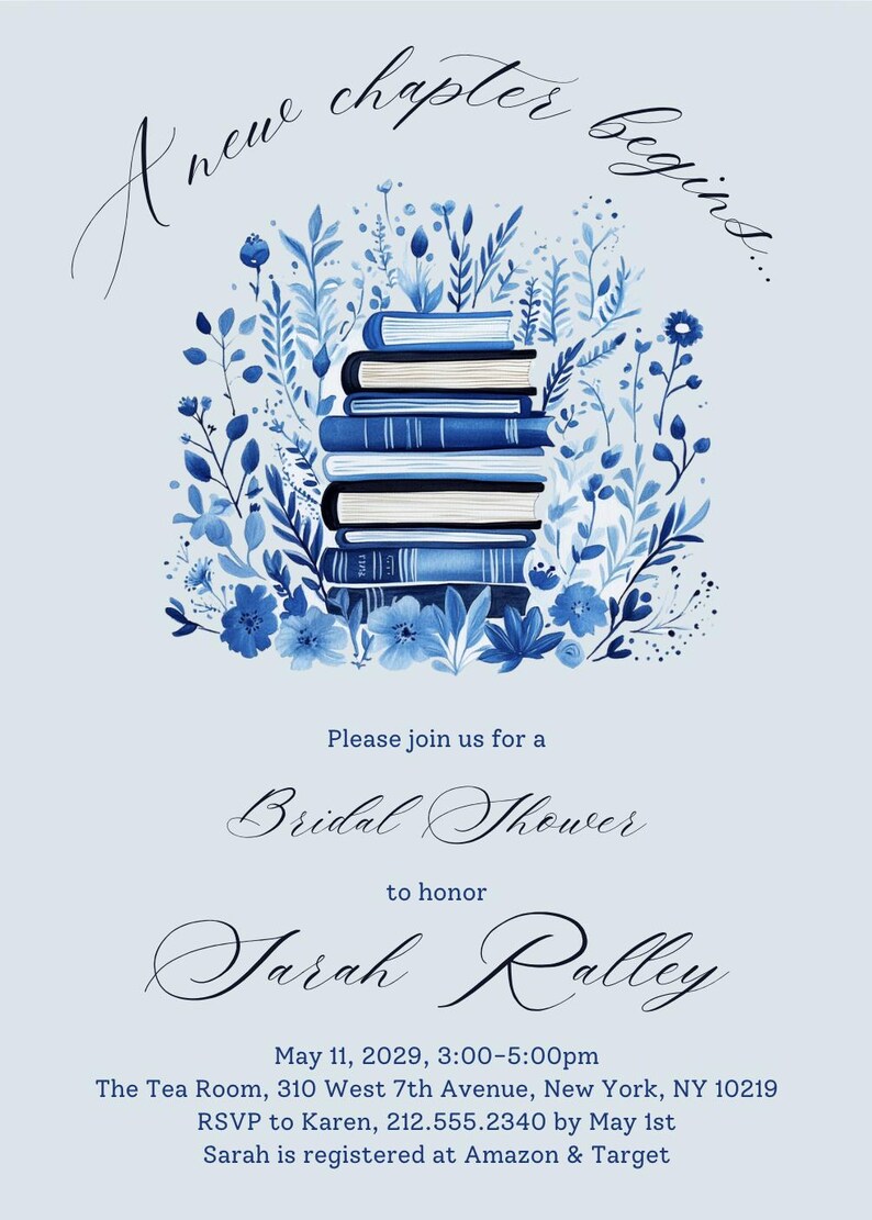 May include: A blue and white bridal shower invitation with a stack of books surrounded by flowers. The invitation reads "A new chapter begins..." and includes the date, time, location, and RSVP information for a bridal shower to honor Sarah Ralley.