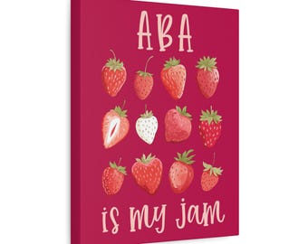 ABA Is My Jam Matte Canvas, Cute Artwork for BCBA Canvas Decor, BCBA Office Decor Christmas Gift for Bcba Behavior Analyst Decoration