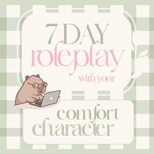 Puede incluir: Un diseño gráfico con fondo de cuadros vichy en verde claro y blanco, que muestra un capibara marrón con gafas redondas escribiendo en un portátil. El texto dice 7 DAY roleplay with your comfort character en letras rosas y verdes.