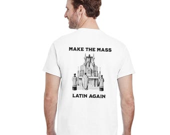 Latin Mass T-Shirt: Traditional Catholic Apparel