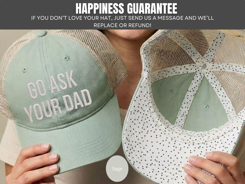 K&ouml;nnte beinhalten: Hellgr&uuml;ne Trucker-Cap mit dem gestickten Text "GO ASK YOUR DAD". Die Kappe hat einen Mesh-R&uuml;cken und einen gebogenen Schirm. Das Innenfutter ist wei&szlig; mit schwarzen Punkten. Der Text "HAPPINESS GUARANTEE" steht oben.