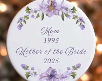 Personalized Mother of the Bride Ornament, Gift for Mother of the Bride, Wedding gift for mom, Mom Ornament