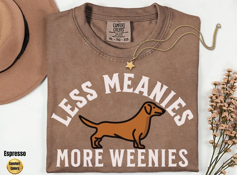 Less Meanies More Weenies Sweater, Dachshund Sweatshirt, funny dachshund shirt, Weenie dog shirt, Dachshund Tee Bild 11