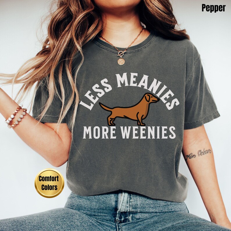 Less Meanies More Weenies Sweater, Dachshund Sweatshirt, funny dachshund shirt, Weenie dog shirt, Dachshund Tee Bild 10