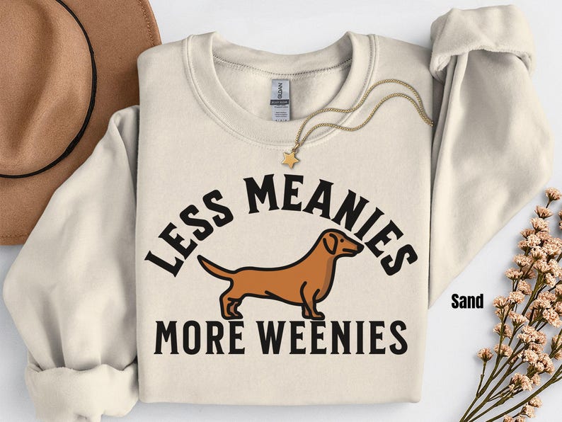 Less Meanies More Weenies Sweater, Dachshund Sweatshirt, funny dachshund shirt, Weenie dog shirt, Dachshund Tee Bild 1