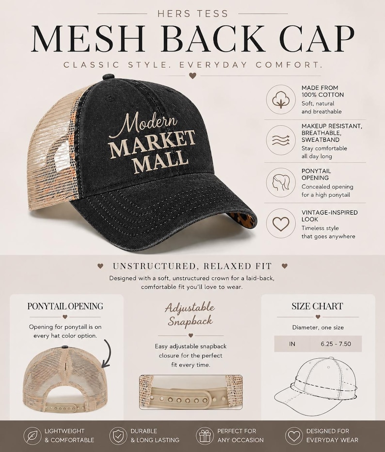 May include: A black mesh back cap with a distressed finish and the text Modern MARKET MALL in beige. The cap features a tan mesh back, a curved brim with a leopard print underside, and an adjustable snapback closure with a ponytail opening.
