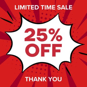 May include: A red graphic design featuring a white comic book style speech bubble in the center. The text reads LIMITED TIME SALE at the top, 25% OFF in the center, and THANK YOU at the bottom. The background has red radial lines and dots.