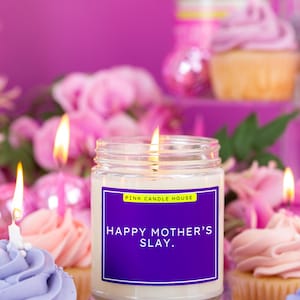Happy Mother’s Slay Candle, Funny Personalized Gift for Mom, Bold Mother’s Day Candle, Sassy Candle for Boss Mom, Gift for Her