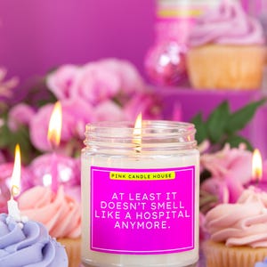 At Least It Doesn’t Smell Like a Hospital Anymore, Personalized Recovery Candle, Get Well Soon Gift with Sass, Recovery Gift