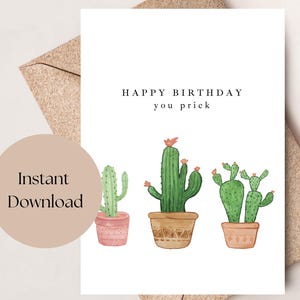 Carte d'anniversaire imprimable drôle de cactus, carte de joyeux anniversaire vous piquez, cactus aquarelle