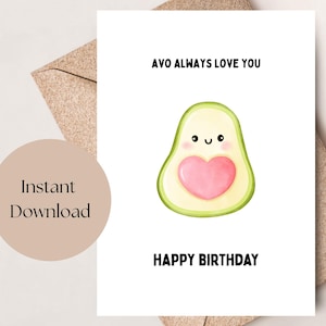 Druckbare Punny Geburtstagskarte für Ihre bessere Hälfte, Avocado Geburtstagskarte, Avo Immer Liebe Dich