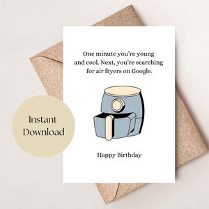 Carte d'anniversaire drôle à imprimer, carte d'anniversaire pour friteuse à air chaud, carte d'anniversaire jeune et cool