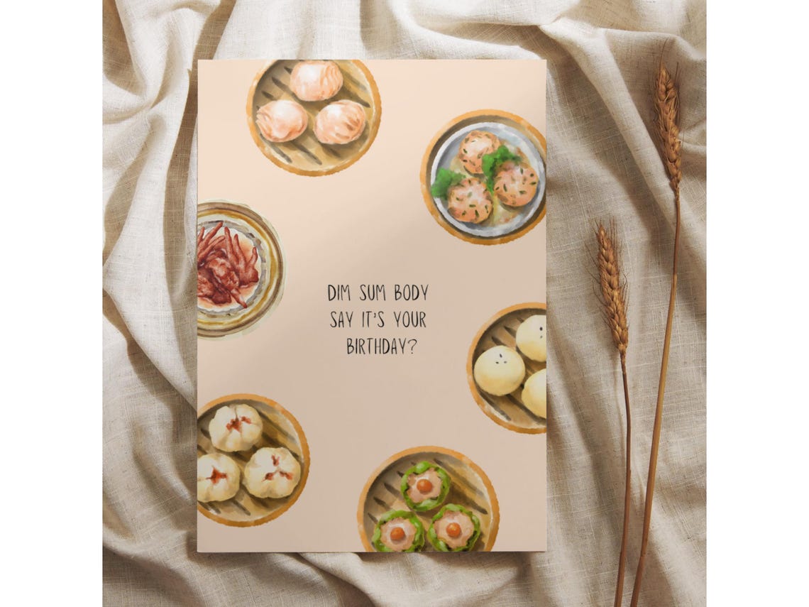 Printable Punny Dim Sum Birthday Card, Funny Birthday Card, Dim Sum ...