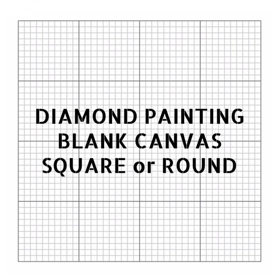 BLANK Diamond Painting Canvas - Square or Round