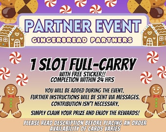 Partner Event 1 Slot GINGERBREAD Partners FREE CARD for Each Slot Purchased Choose from 1 to 4 star cards