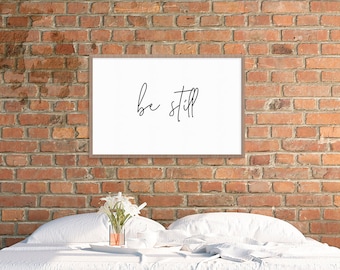 Be Still Downloadable Sign | Be Still Bedroom Decor | 24x36 Poster | Be Still Quote Sign | Be Still Home Decor | Be Still Nursery Sign