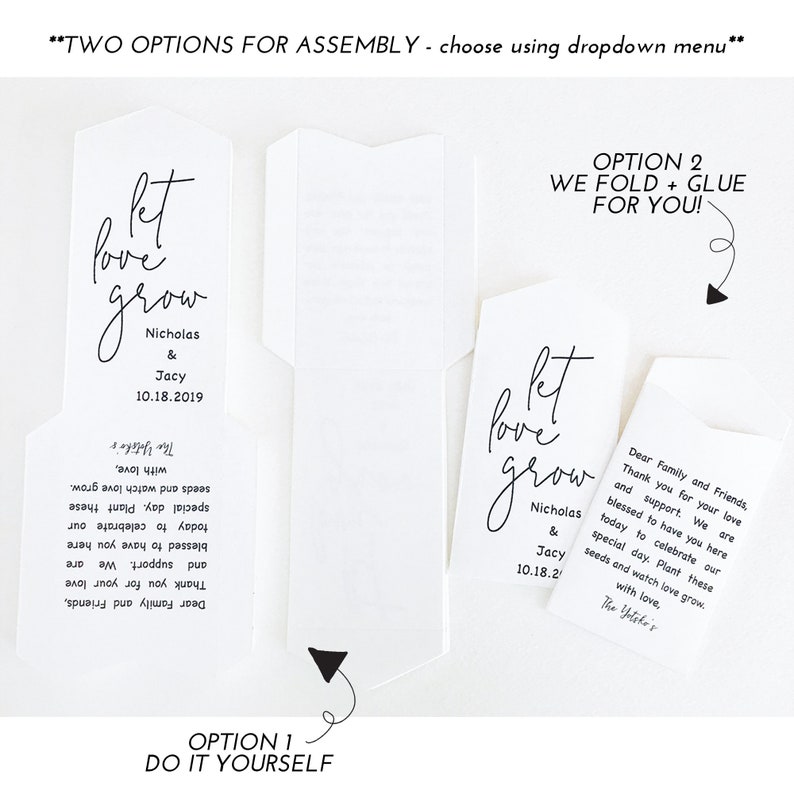 May include: Two options for assembling a wedding favor: "Let love grow" seed packet with the names Nicholas & Jacy and the date 10.18.2019. Option 1: Do it yourself. Option 2: We fold and glue for you.