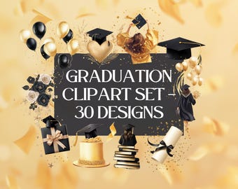 May include: A black and gold graduation clipart set featuring 30 designs. The set includes images of graduation caps, diplomas, cakes, books, and other graduation-themed items.