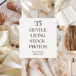 Gentle Living Stock Photos| 35 Gentle Living Images for Lifestyle Brands | Chic Boho Images for UGC | PLR & MRR