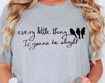 Three Little Bird Shirt, Reggae TShirt, Peace Shirt, Hippie T Shirt, Every Little Thing Gonna Be Alright, Jamaican T Shirts, Song Lyrics Tee