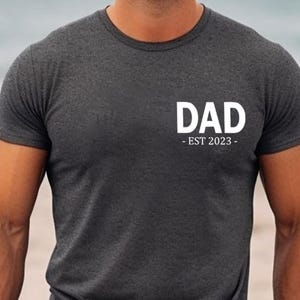 Dad Est 2023 T-shirt, New Dad Shirt, Gift for Dad, Pregnancy Announcement to Dad, Dad Surprise Gift, Dad Gift from Wife, Dad Birthday Gift T