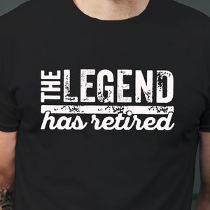 The Legend Has Retired Shirt, Funny Retirement Gifts, Cool Retirement T-Shirts, Retirement Shirt, Retirement Shirts For Men,Retired 2025 Tee