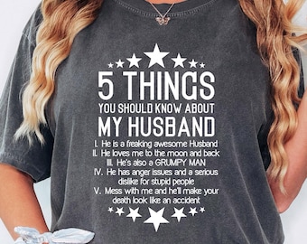 Comfort Colors® Funny Wife Shirt, Husband Tee, Funny Gift For Wife,Wife Shirt,Best Wife Tee, 5 Things You Should Know About My Husband Shirt