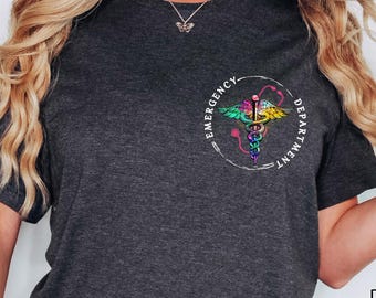 Emergency Department Shirt, ER Nurse Gift, New Nurse Grad Gift, ER Department Shirt, Future Nurse Gift, ER Nurse Team Shirt,Cute Nurse Shirt