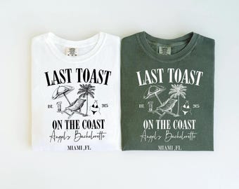 Comfort Colors® Last Toast on the Coast Bachelorette T-shirt,Custom Beach Bachelorette Party,Bridal Shirts,Custom Bach Party,Miami Bach Club