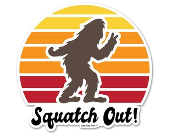 Squatch Out Bigfoot Sasquatch | Vinyl Sticker