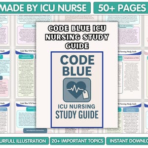 May include: A study guide titled "Code Blue ICU Nursing Study Guide" with a blue and white cover. The guide features a heart and pulse icon. Text at the top reads "Made by ICU Nurse" and "50+ Pages". Additional text includes "Colourful Illustration" and "Instant Downloads".