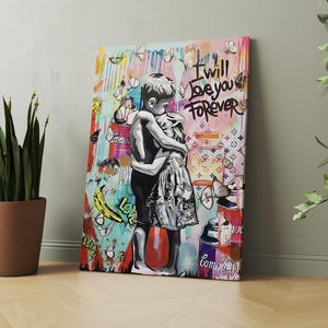 WALL ART BANKSY Banksy Canvas Banksy I Will Love You Forever Banksy Inspired Artwork Graffiti Wall Art Street Art Canvas Pop Art Wall Art