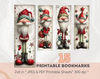 May include: Four vertical printable bookmarks featuring whimsical gnome characters in red and green holiday attire with long white beards, snowflakes, and festive accessories. The text reads 15 PRINTABLE BOOKMARKS 2x6 in * JPEG & PDF Printable Sheets* 300 dpi.