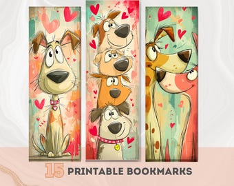 May include: Set of three vertical printable bookmarks featuring cartoon dogs with hearts. The dogs are in various poses and colors, with a whimsical style. The text "15 PRINTABLE BOOKMARKS" is at the bottom of the image.