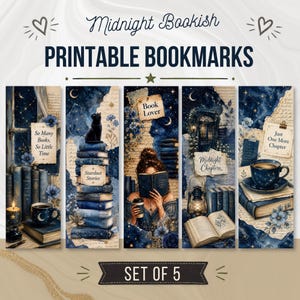 May include: A set of five printable bookmarks featuring dark blue celestial and literary themes. Each bookmark displays illustrations of books, a black cat, a person reading, a lantern, and a coffee cup, with text including Midnight Bookish.