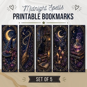 May include: A set of five printable bookmarks titled Midnight Spells, featuring dark, celestial-themed illustrations of a witch hat, a broomstick, a black cat on books, lit candles, and a potion bottle, all decorated with gold stars and moons.