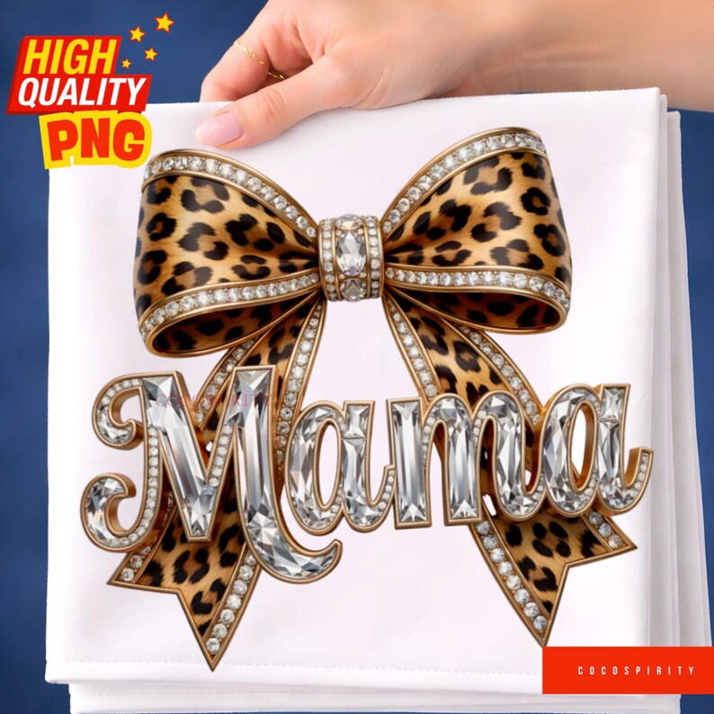 May include: A white background with a decorative bow featuring a leopard print design, adorned with sparkling crystals. The word "Mama" is spelled out in a crystal-studded font. The image also includes the text "HIGH QUALITY PNG".