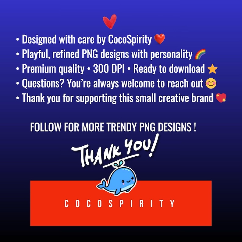 May include: A navy blue graphic with white text that says "Thank You!" and "Follow for more trendy PNG designs!" A red rectangle at the bottom has the brand name "CocoSpirity" in white. The image also includes a cute blue whale illustration.