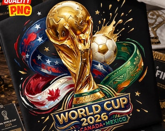 World Cup 2026 PNG: Soccer Trophy USA Canada Mexico Football Soccer Sublimation Design, Fan Shirt Fifa Brushstroke Graphic, Digital Download