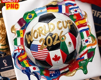 World Cup 2026 PNG: Soccer Ball Flags Brushstroke Hand Painted Sublimation Design, DTF Football Fan Shirt, Trending Digital Download
