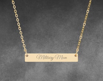 Military Mom Bar Necklace - Engraved Stainless Steel Jewelry - Waterproof & Tarnish Resistant - Military Mom Jewelry - Military Mom Gift