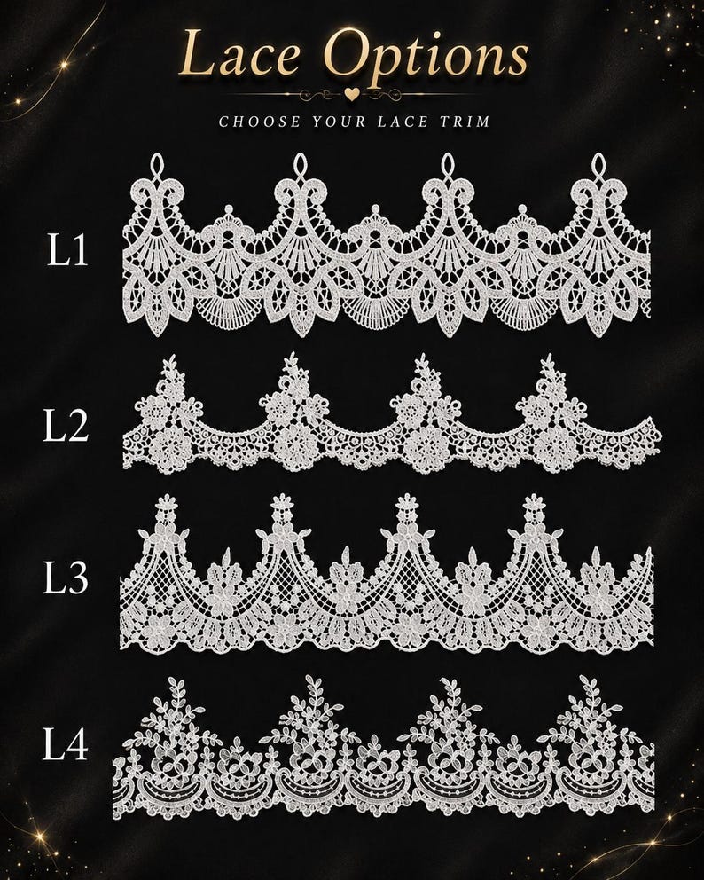 May include: A selection of four white lace trim options labeled L1, L2, L3, and L4 on a black background. The text at the top reads Lace Options and Choose Your Lace Trim. Each row displays a distinct white floral and geometric lace pattern.