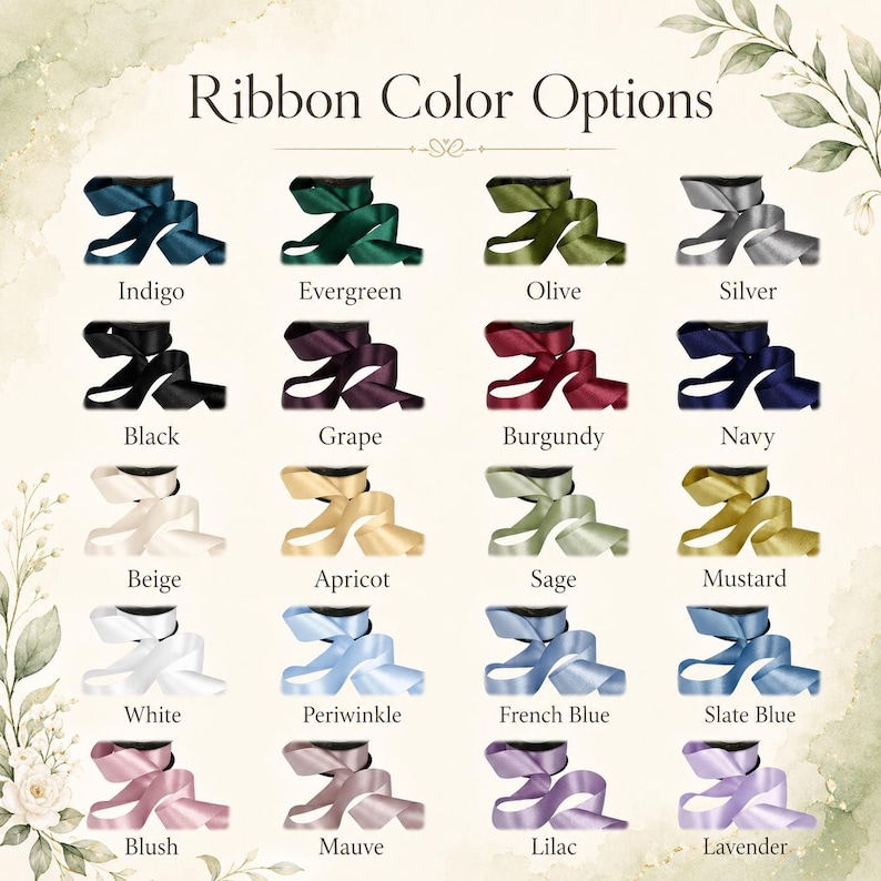 May include: A grid of twenty satin ribbon color samples labeled with names including Indigo, Evergreen, Olive, Silver, Black, Grape, Burgundy, Navy, Beige, Apricot, Sage, Mustard, White, Periwinkle, French Blue, Slate Blue, Blush, Mauve, Lilac, and Lavender.