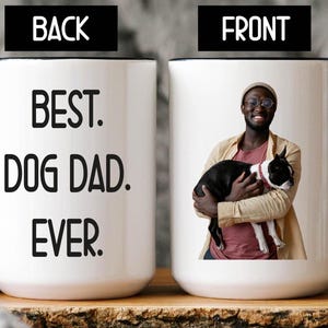 Personalized Dog Dad Gift, Best Dog Dad Ever Mug, Christmas Gift for Dog Dad , Custom Dog Photo Mug ,Dog Dad gift, Christmas Dog Lovers Gift